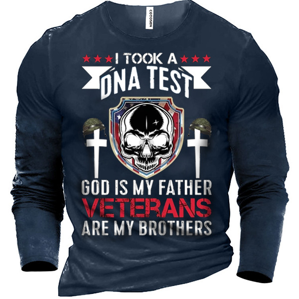 I Ook A Dna Chic Test God Is My Father Veterans Are My Brothers Men Cotton Tee