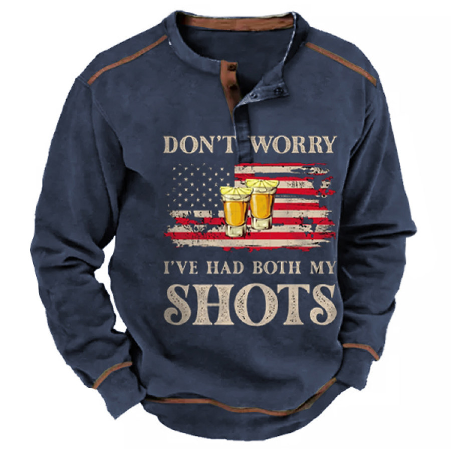 

Don't Worry I've Had Both My Shots Tequila Men Henley Sweatshirt