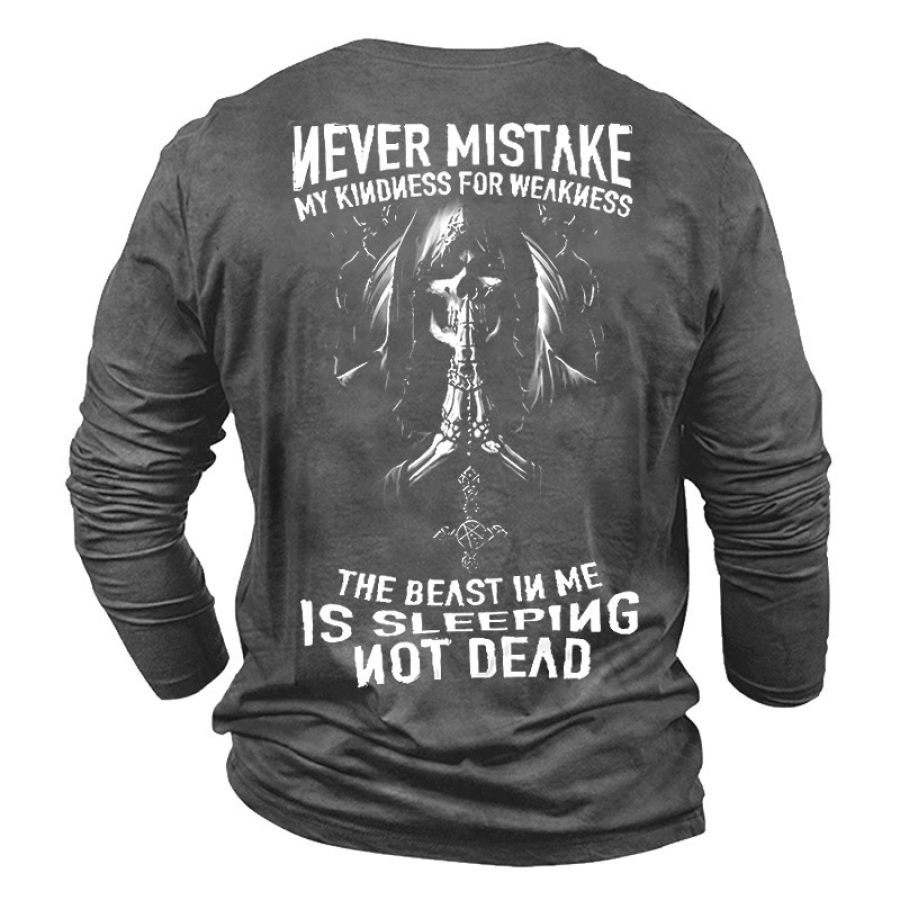 Men's Never Mistake My Kindness For Weakness The Beast In Me Is Sleeping Not Dead T-Shirt