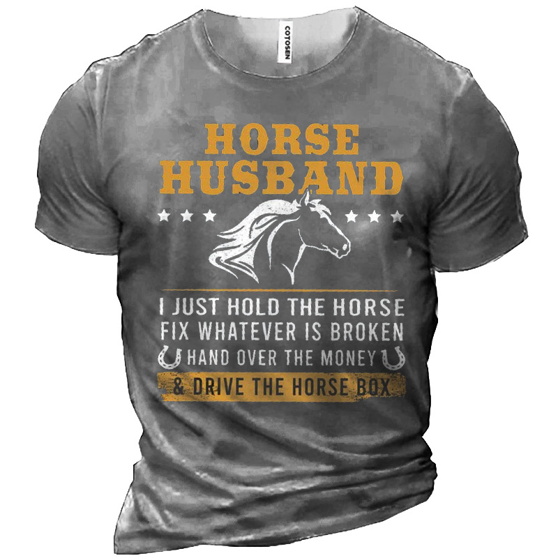 Horse Husband I Just Chic Hold The Horse Fix Whatever Is Broken Men Tee
