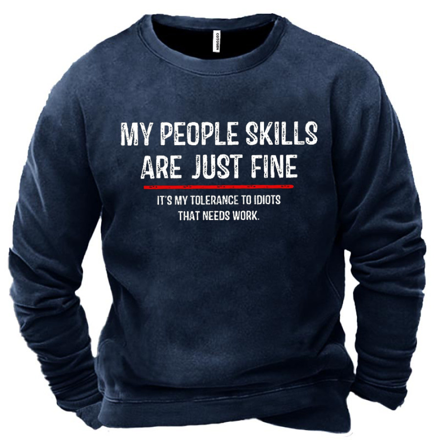

My People Skills Are Just Fine Funny Graphic Men's Sweatshirt
