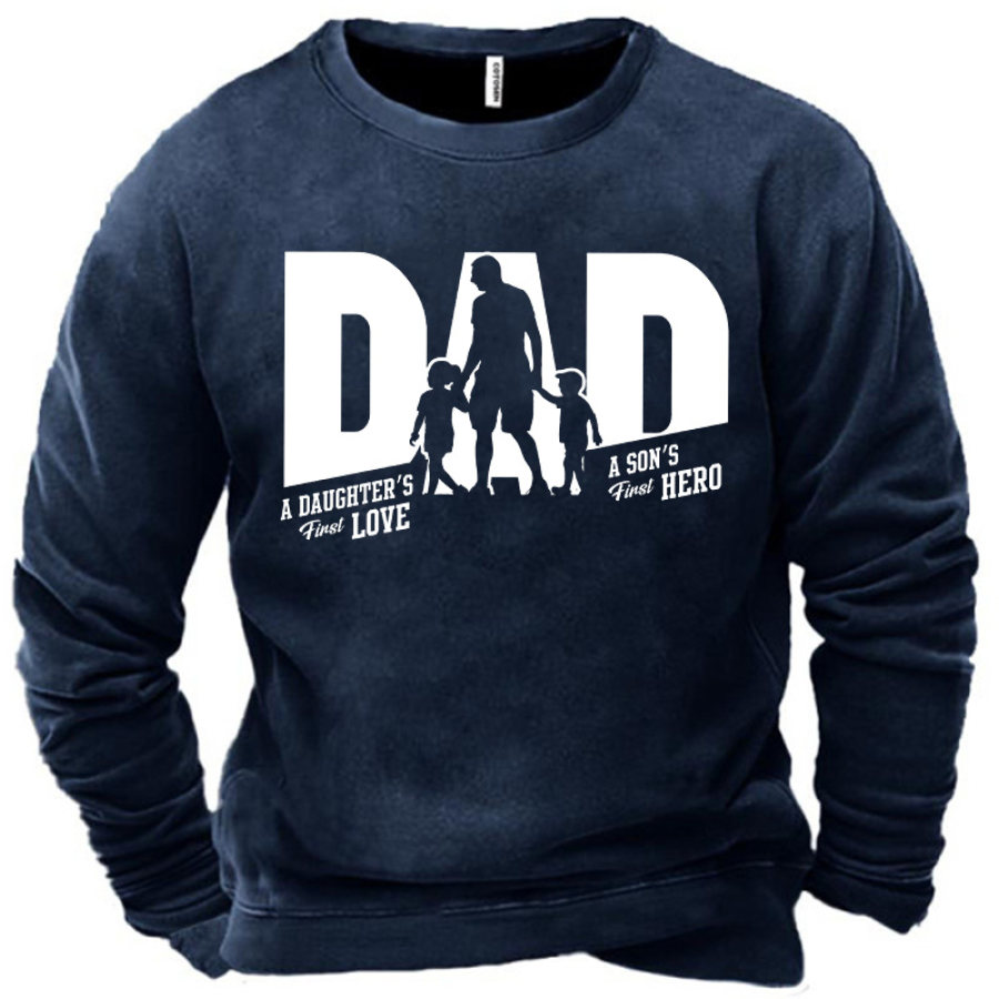 

Men's Dad A Daughter's First Love A Son's First Hero Funny Graphic Print Casual Loose Text Letters Sweatshirt