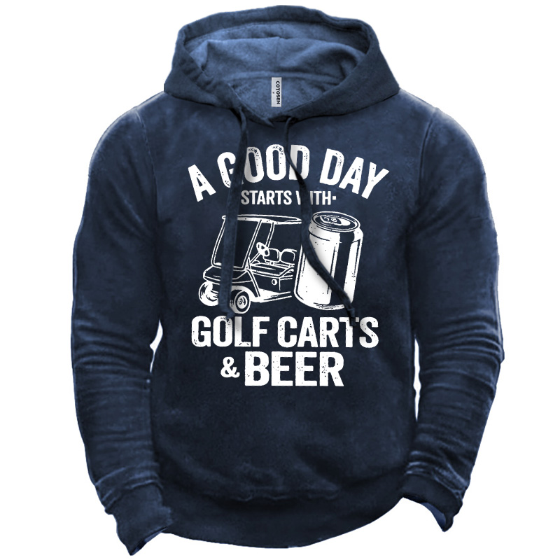 Men's A Good Day Chic Starts With Golf Carts And Beer Hoodie