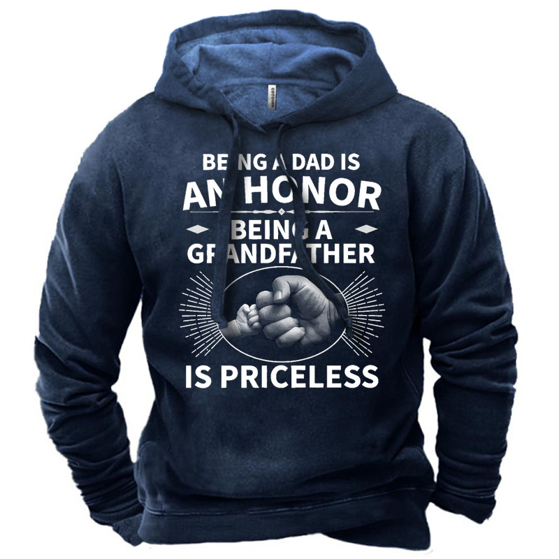Men's Being A Dad Chic Is An Honor Being A Grandfather Is Priceless Hoodie