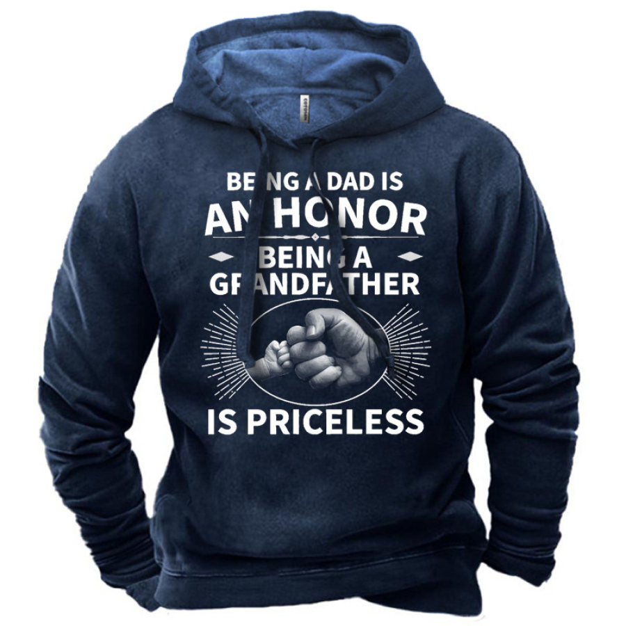 

Men's Being A Dad Is An Honor Being A Grandfather Is Priceless Hoodie