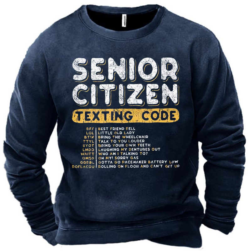 Men's Senior Citizen Texting Chic Code Sweatshirt