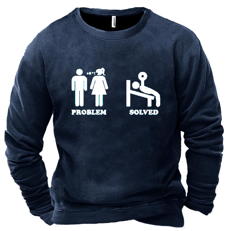 Problem Solved Funny Men's Chic Sweatshirt