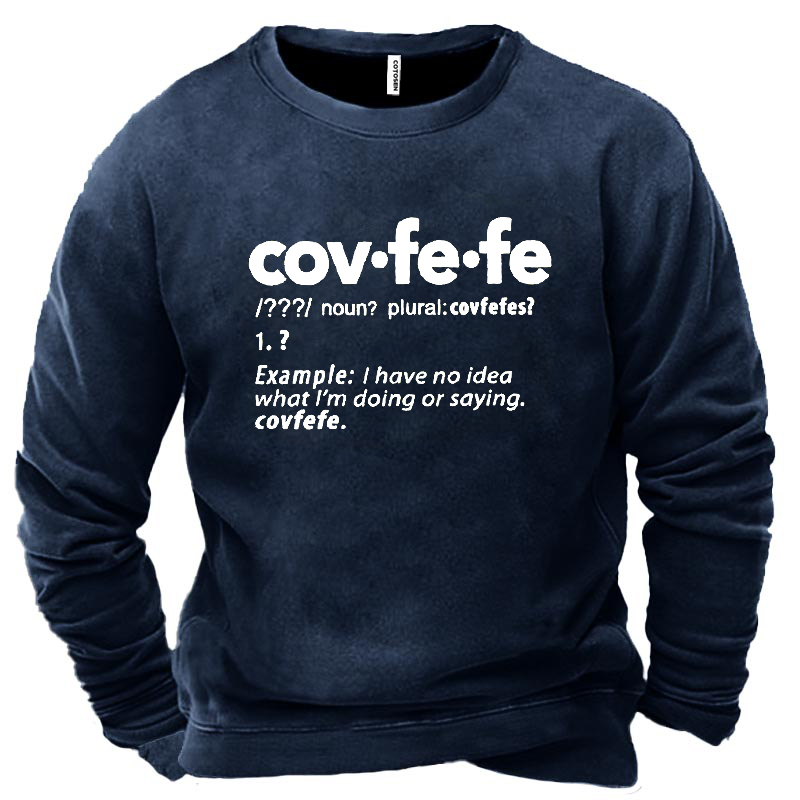 Funny Word Covfefe Text Chic Letters Men's Sweatshirt