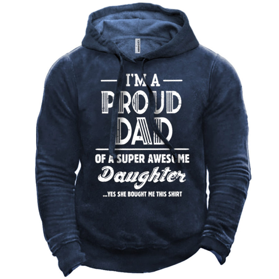 

Men's I'm A Proud Dad Of A Super Awesome Daughter Hoodie