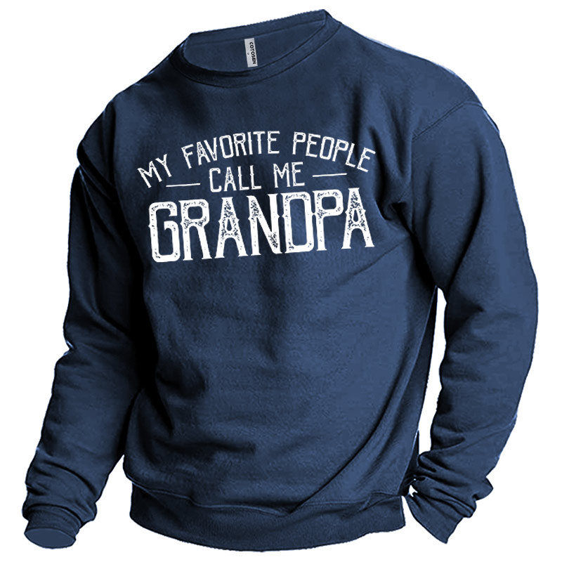 Men's My Favorite People Chic Call Me Grandpa Sweatshirt