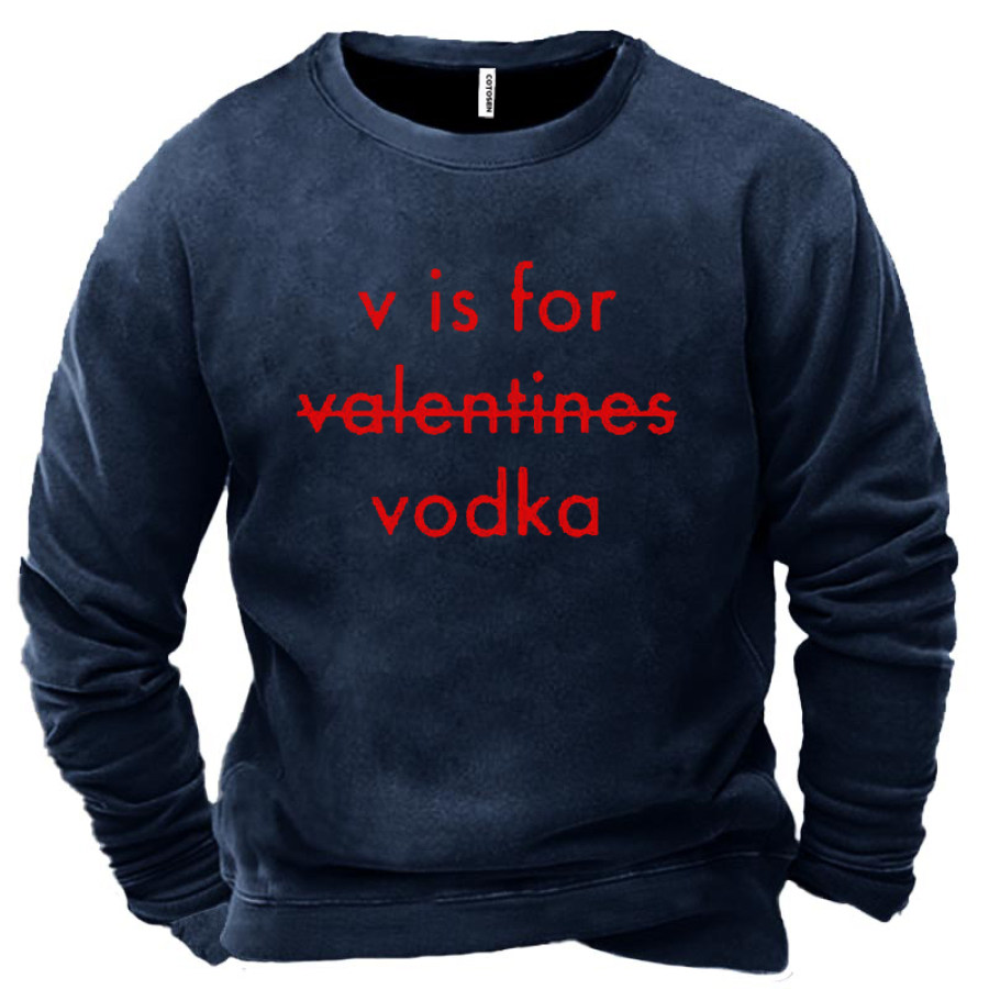 

Funny Valentine's Day Men's Sweatshirt