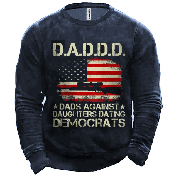 Dadd Dads Against Daughters Chic Dating Men Sweatshirt