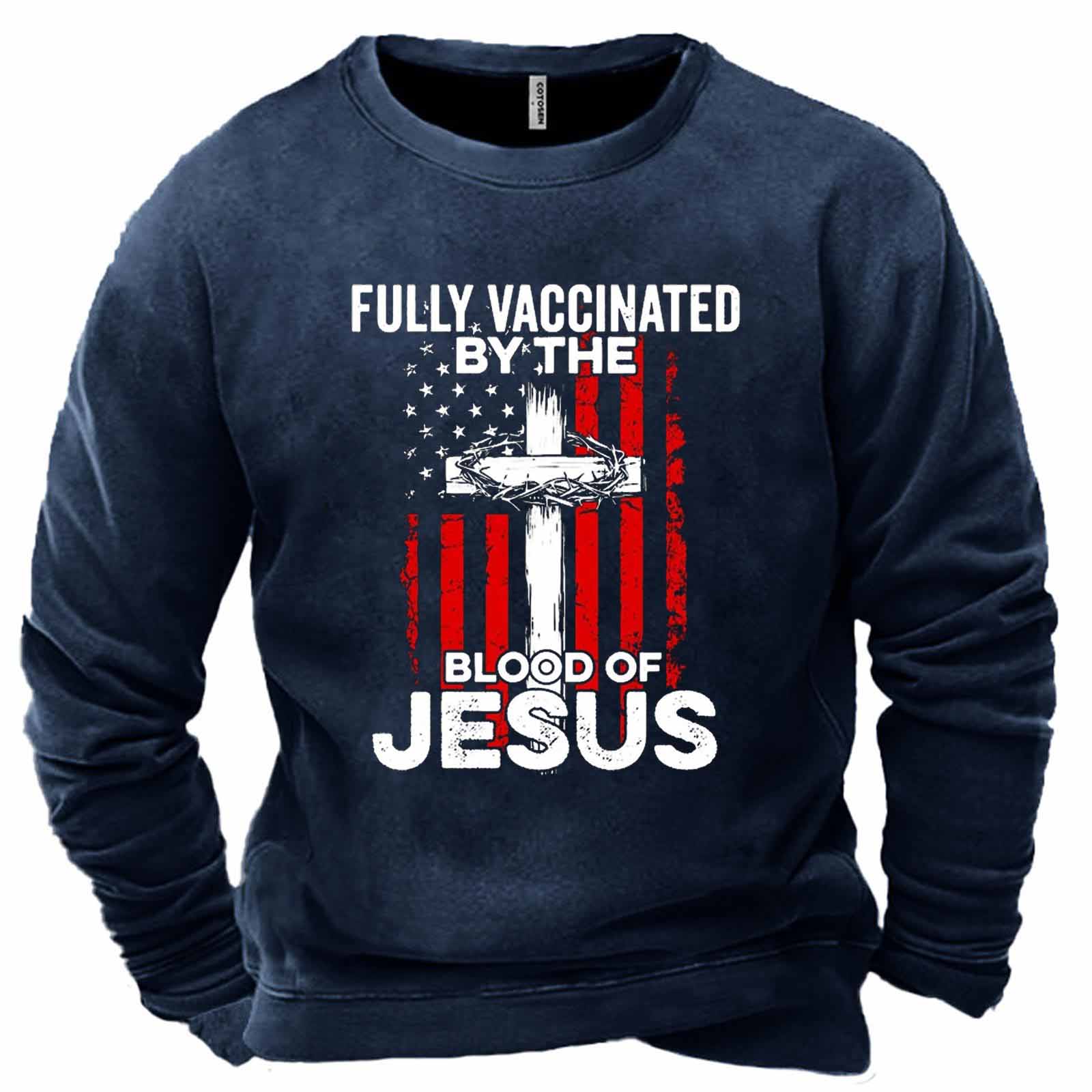 Men's Fully Vaccinated By Chic The Blood Of Jesus Print Sweatshirt
