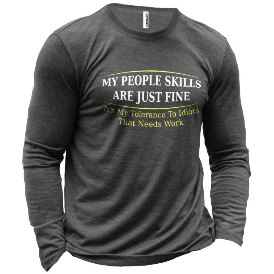 

Men's My People Skills Are Just Fine Cotton Long Sleeve T-Shirt