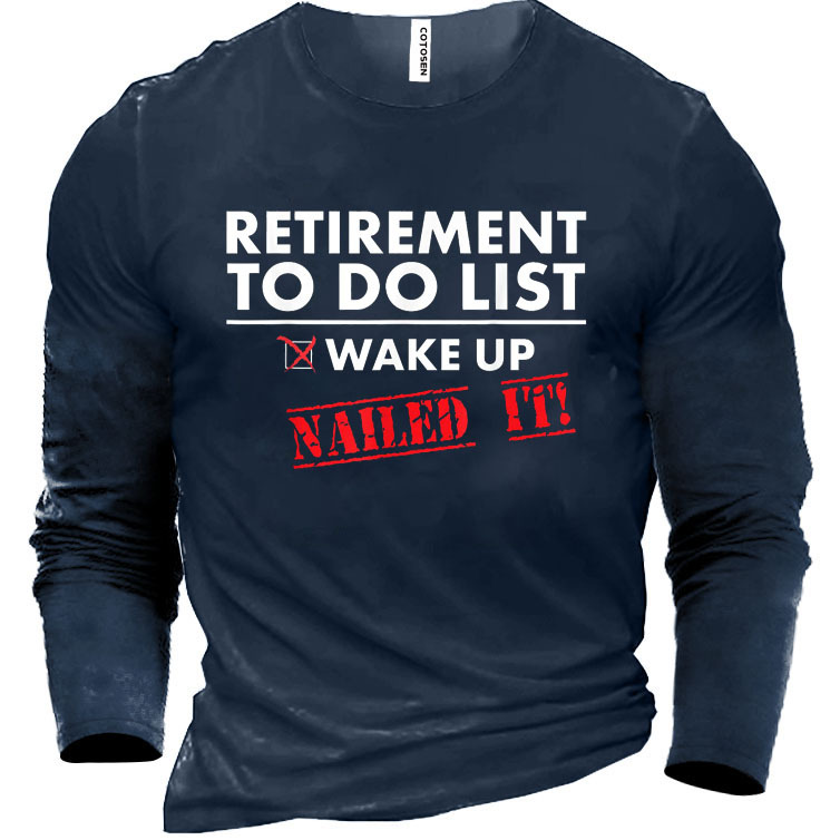 Men's Retirement To Do Chic List Cotton Long Sleeve T-shirt