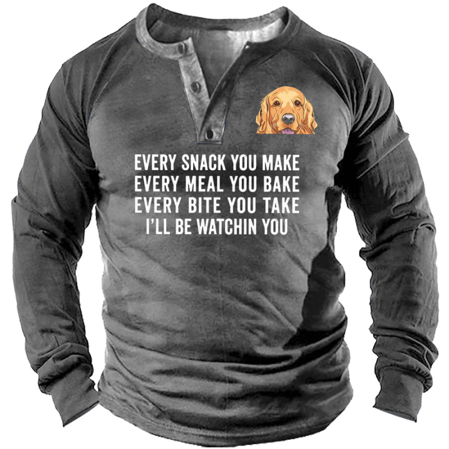 

Every Snack You Make Every Meal You Bake Every Bite You Take I'll Be Watching You Men's Shirt