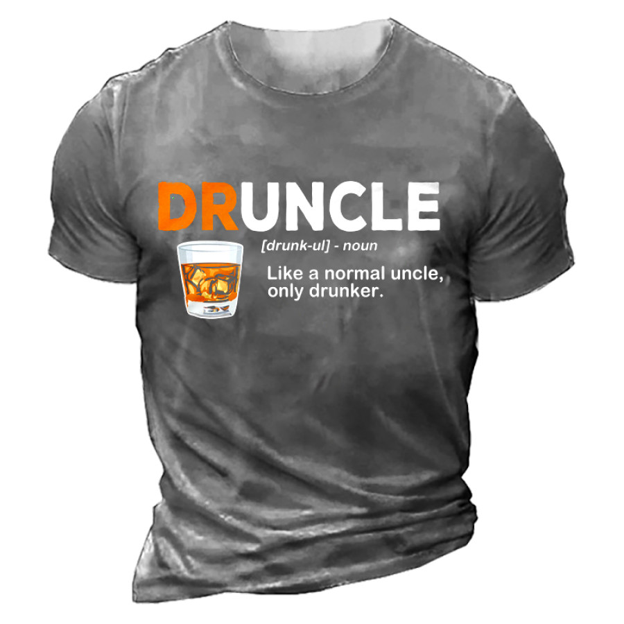 

Druncle Drunk Uncle Like A Normal Uncle Only Drunker Funny Beer Men's T-Shirt