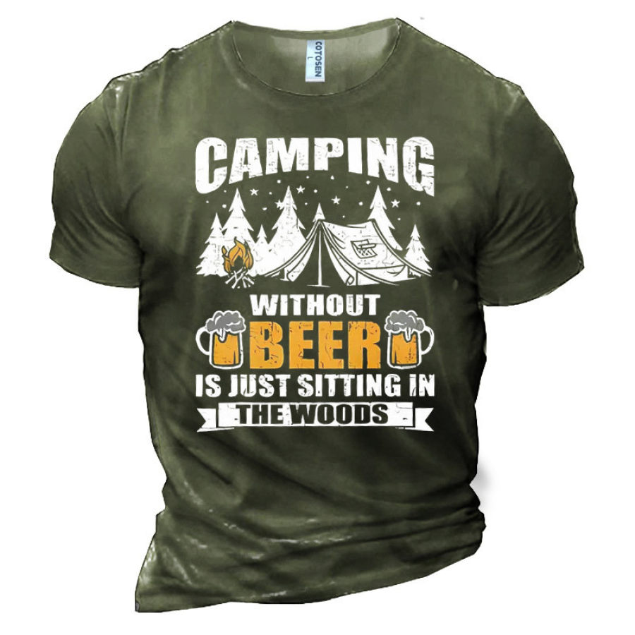 

Men's Camping Without Beer Is Just Sitting In The Woods Cotton T-Shirt