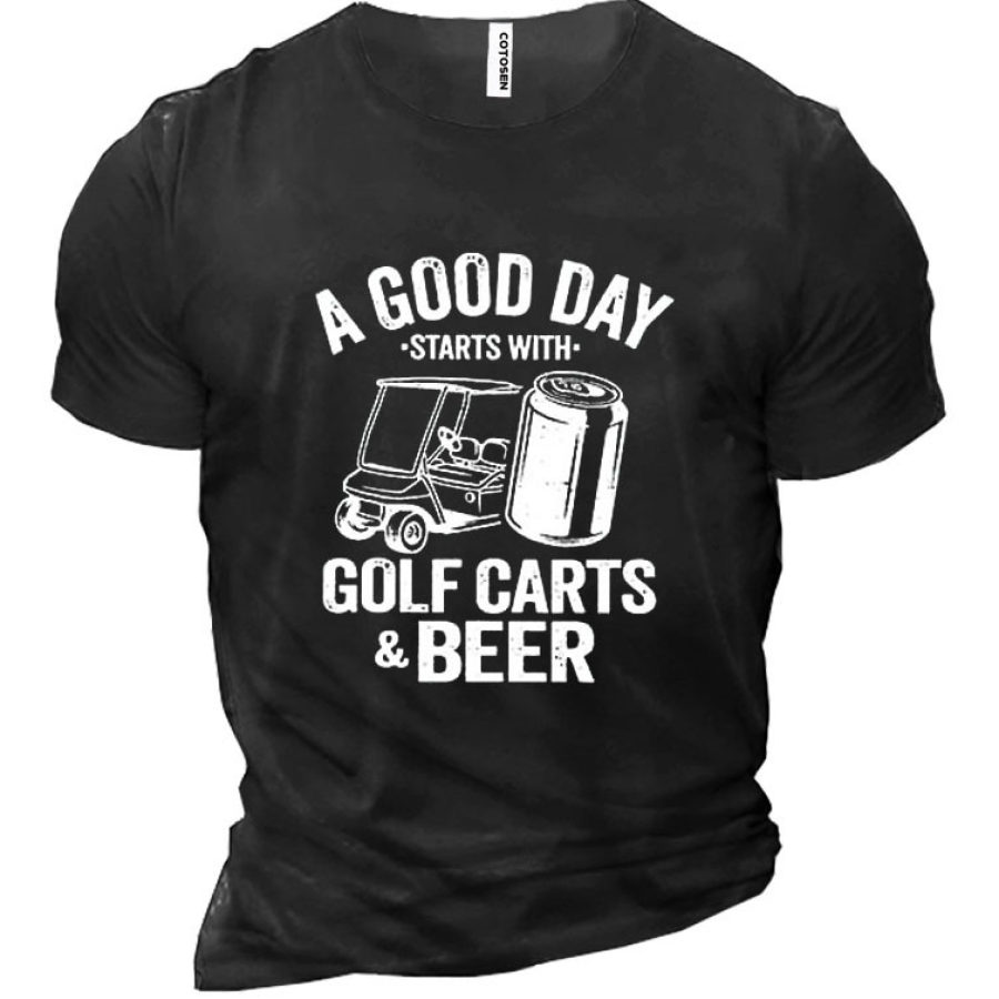

A Good Day Starts With Golf Carts & Beer Men's Cotton T-Shirt