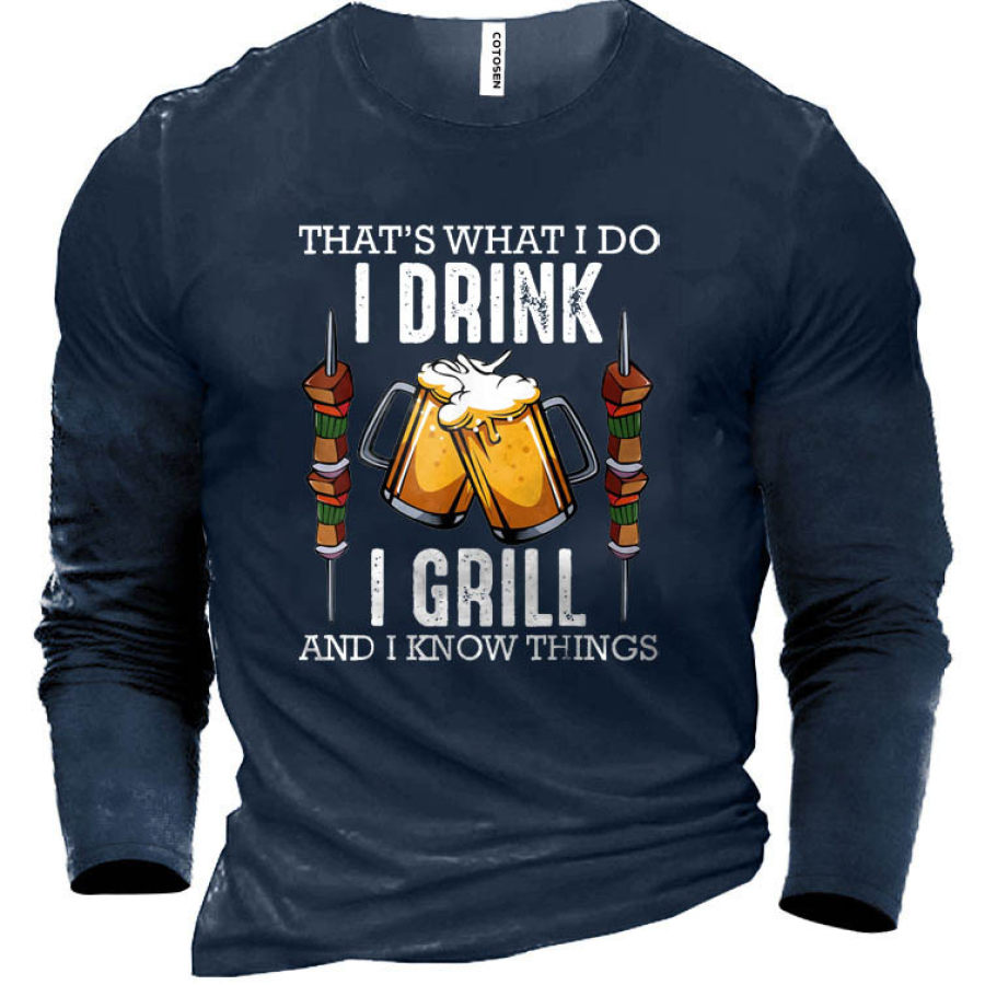 

Men's I Drink I Grill And Know Things BBQ Beer Cotton T-Shirt