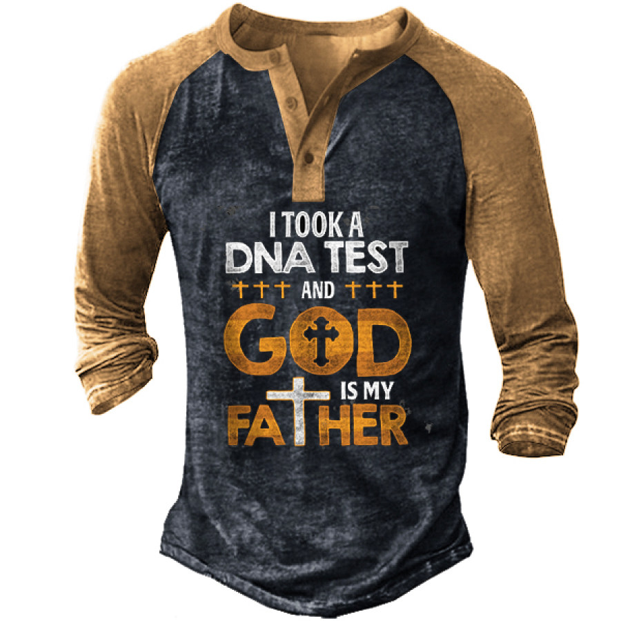 

I Took A DNA Test And God Is My Father Men Henley Tee