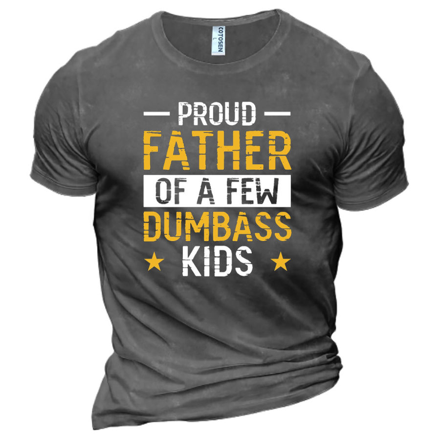 

Men's Proud Father Of A Few Bumbass Kids Cotton T-Shirt