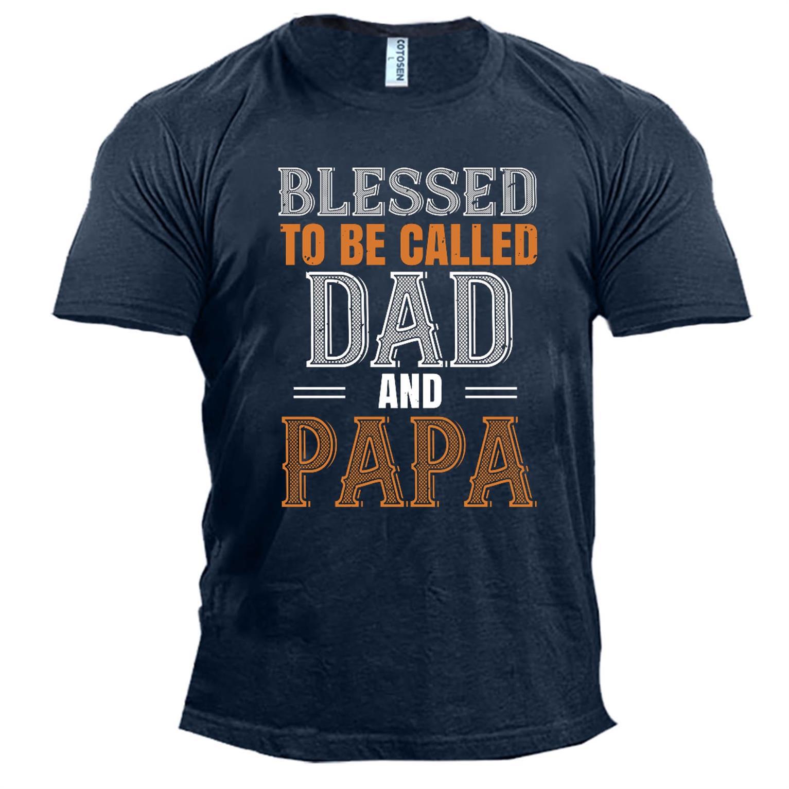 Men's Blessed To Be Chic Called Dad And Papa Cotton T-shirt