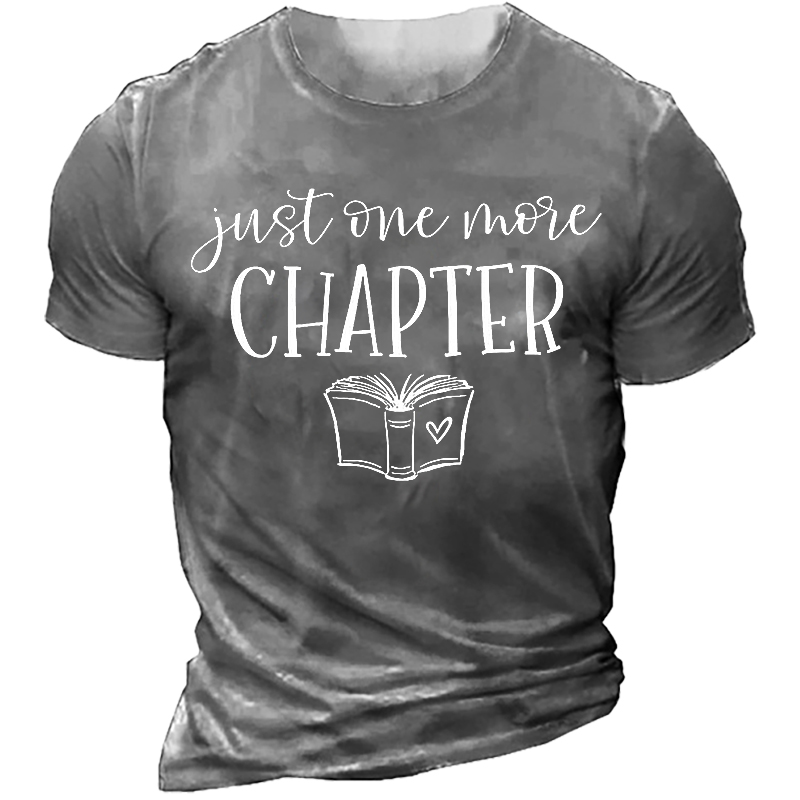 Just One More Chapter Chic Reading Book Lover Cotton Text Letters Men's T-shirt