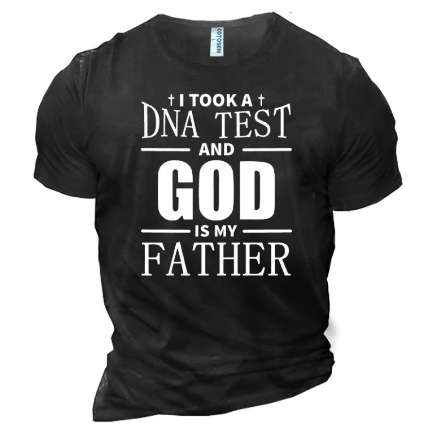 

I Took A DNA Test And God Is My Father Men's Cotton T-Shirt