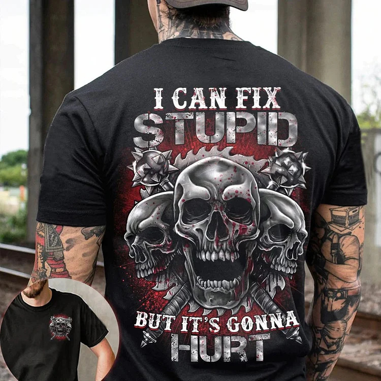 I Can Fix Stupid Chic 3 Skulls Print Men's Cotton T-shirt