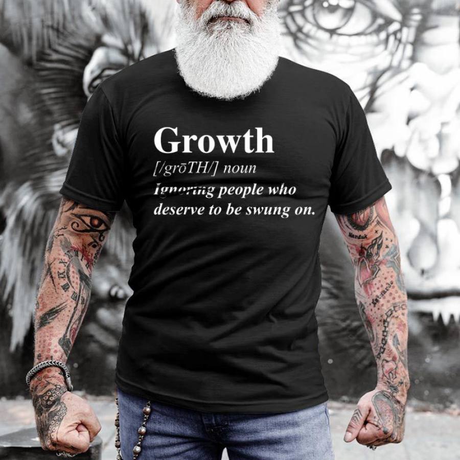 

Growth Ignoring People Who Deserve To Be Swung On Men's Cotton T-Shirt