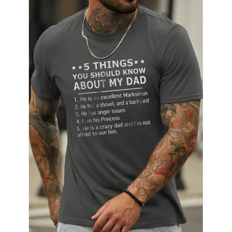 

5 Things You Should Know About My Dad Men's T-shirt