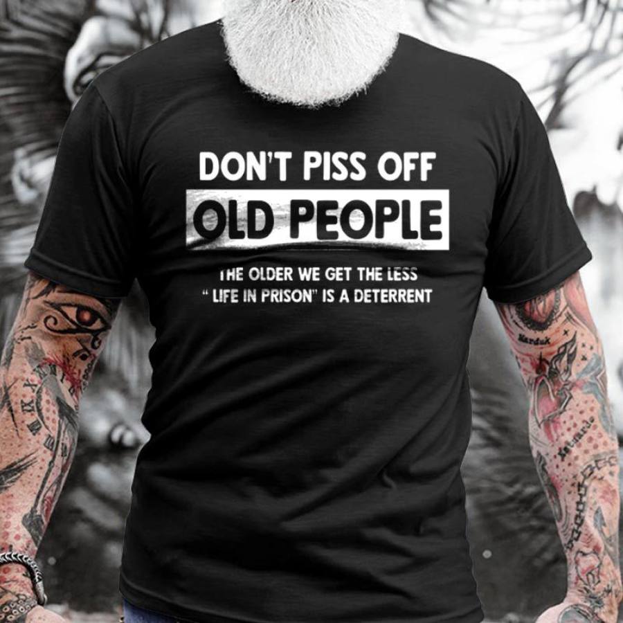

Don't Piss Off Old People Men's Cotton T-Shirt