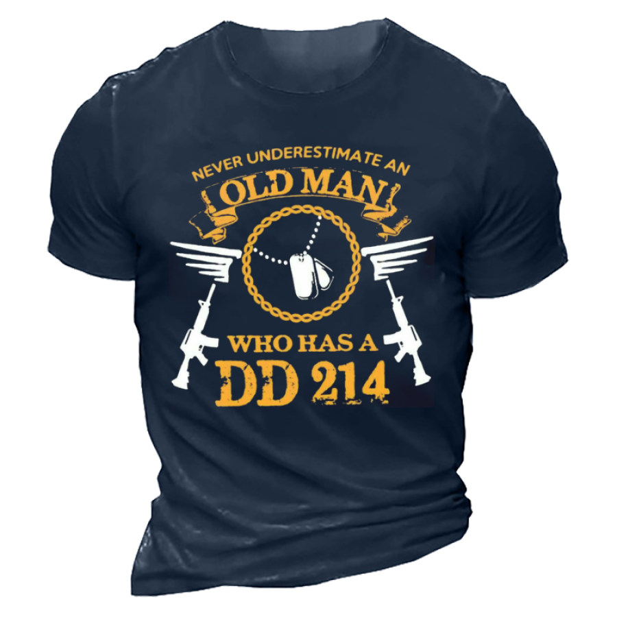 

Never Underestima An Old Man Who Has A Dd214 Men's T-Shirt