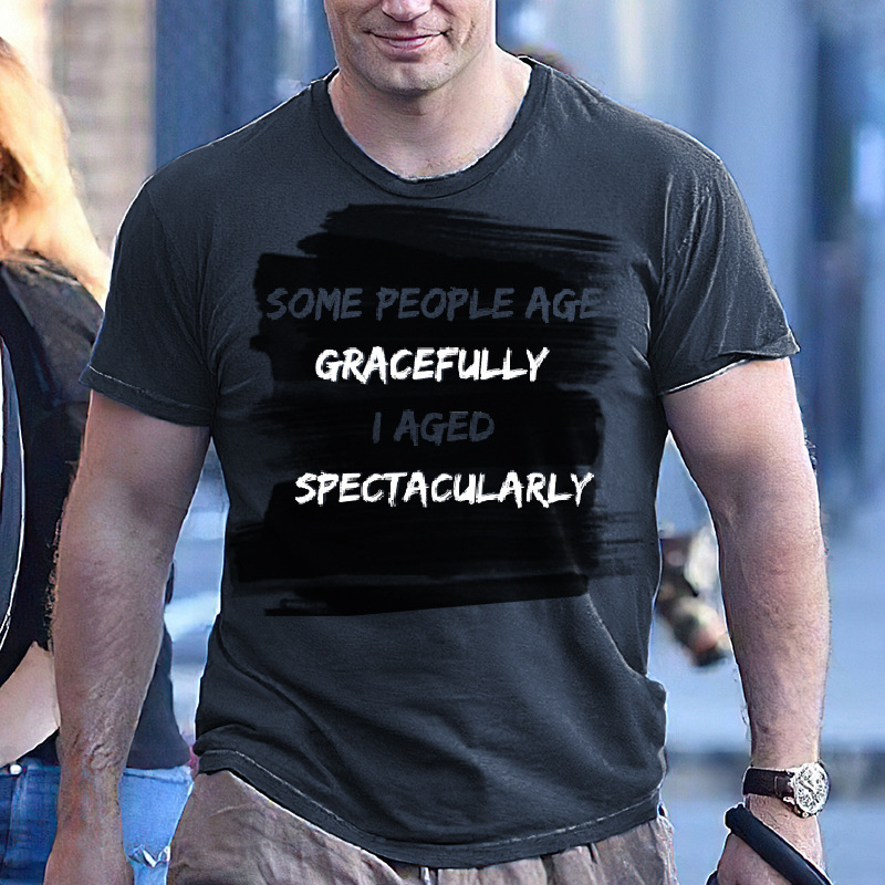 Some People Age Gracefully Chic Men's Cotton T-shirt