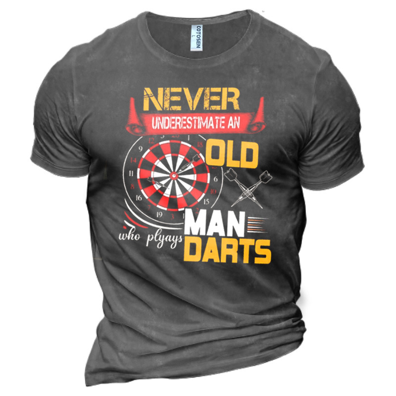 Never Underestmate An Old Chic Man Who Plays Darts Men's Cotton Short Sleeve T-shirt