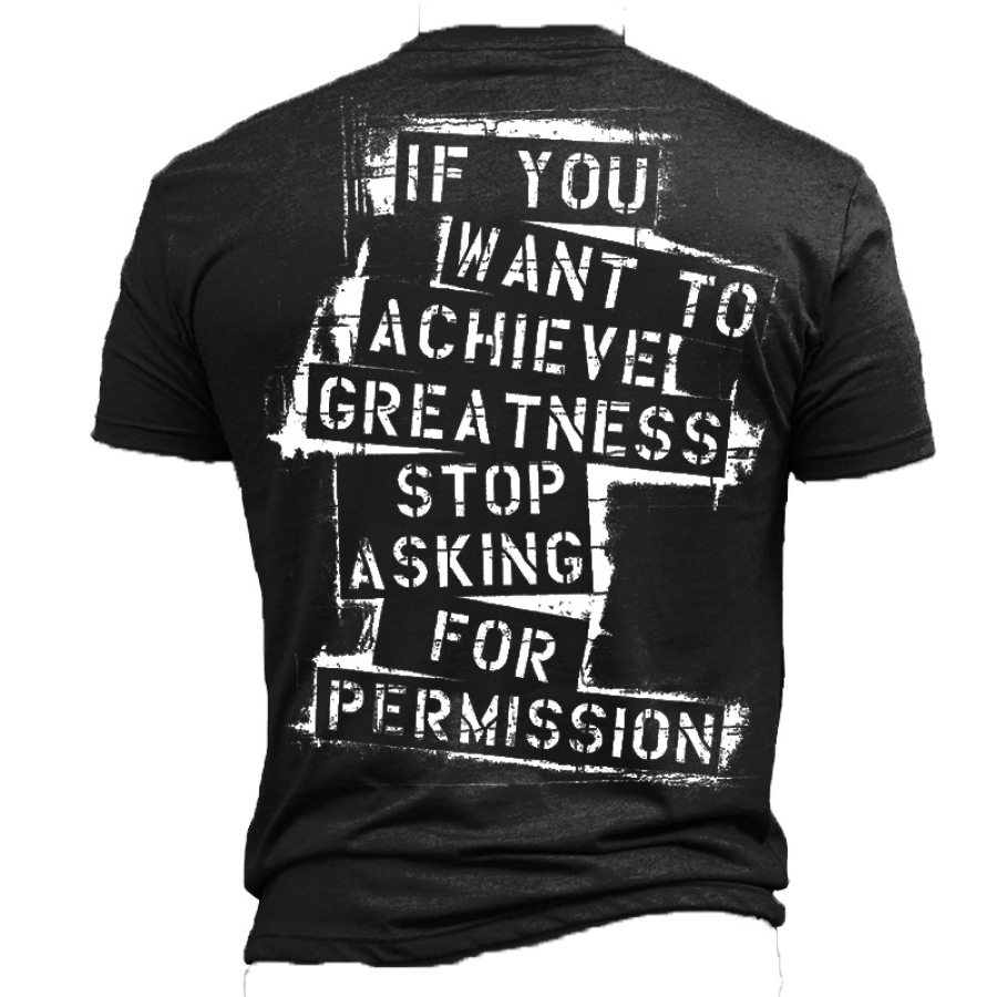 

If You Want To Achieve Greatmess Men's Cotton T-Shirt