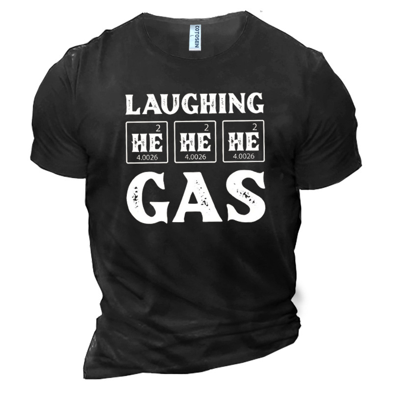 He He He Laughing Chic Gas Men's Cotton Short Sleeve T-shirt