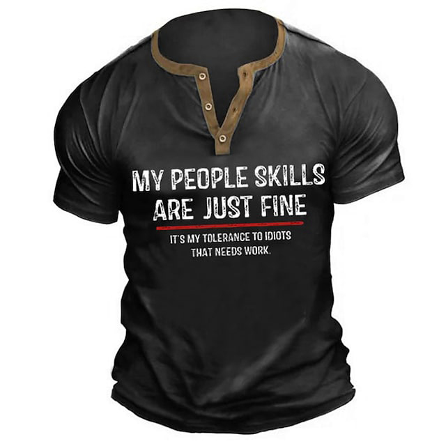 Men's Vintage My People Chic Skills Are Just Fine Henley T-shirt
