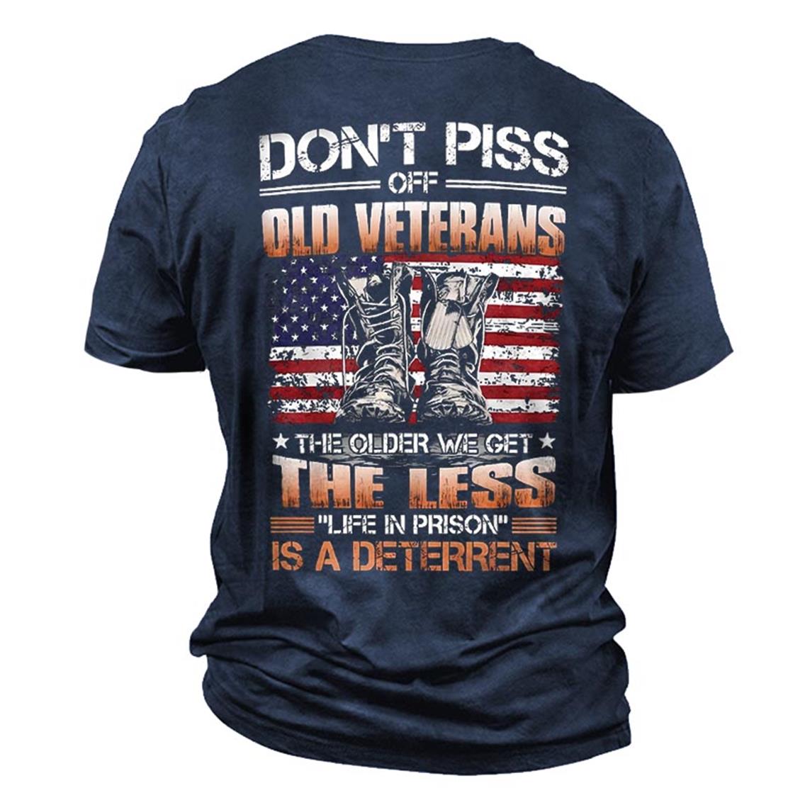 Men's Don't Piss Off Chic Old Veterans The Older We Get The Less Cotton T-shirt
