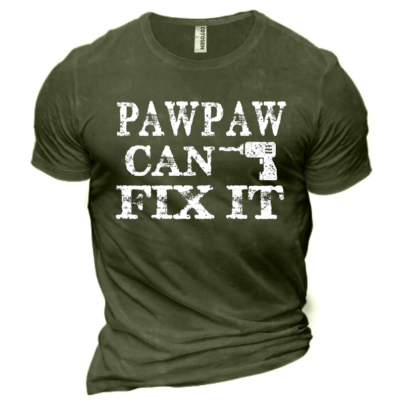 Pawpaw Can Fix It Chic Men's Cotton T-shirt