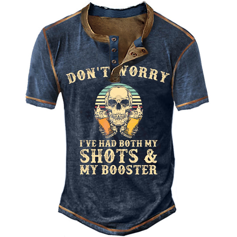 Don't Worry I've Had Chic Both My Shots Men's Henry T-shirt
