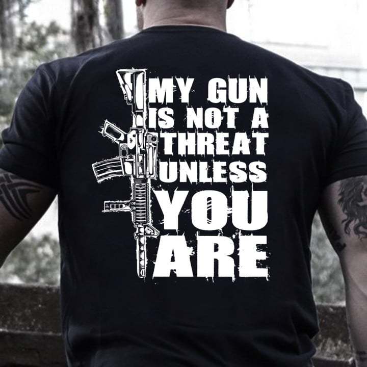 My Gun Is Not Chic A Threat Unless You Are Gun Lover Men Cotton T-shirt