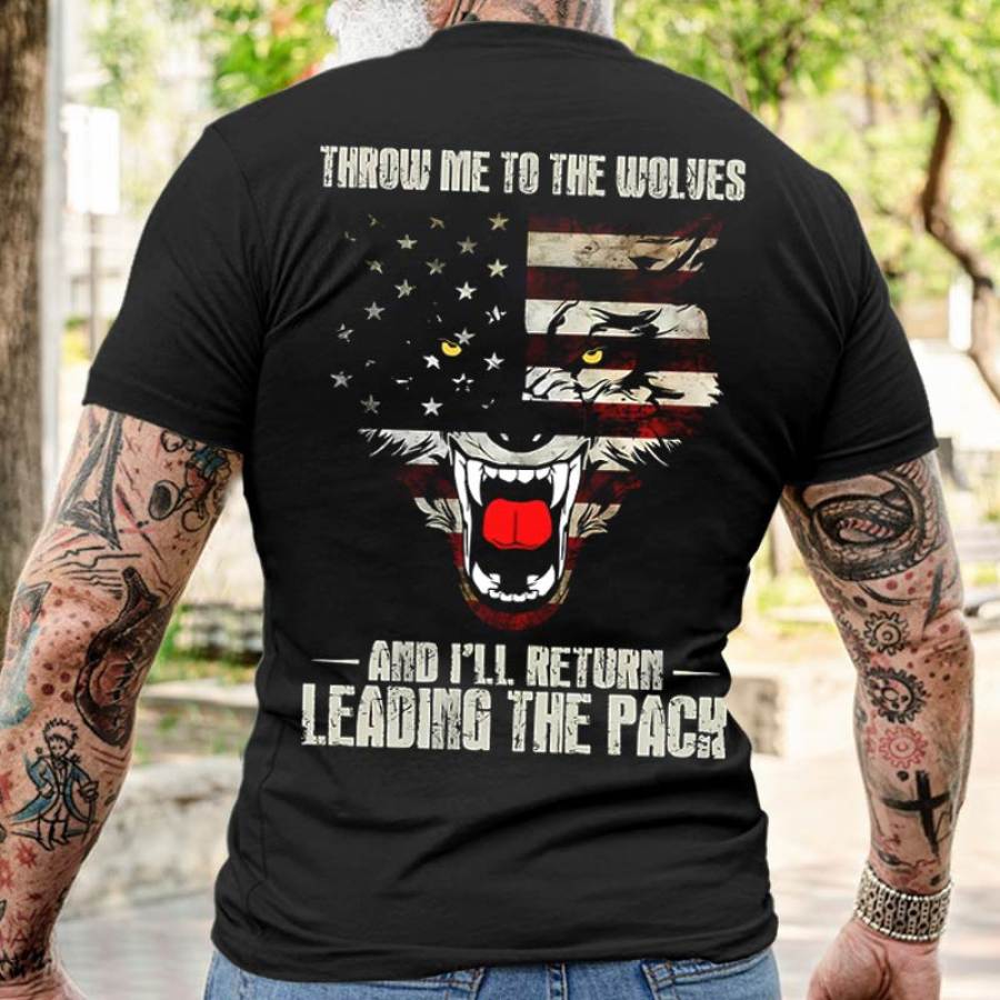 

Throw Me To The Wolves And I'll Return Leading The Pack Men's Cotton Short Sleeve T-Shirt