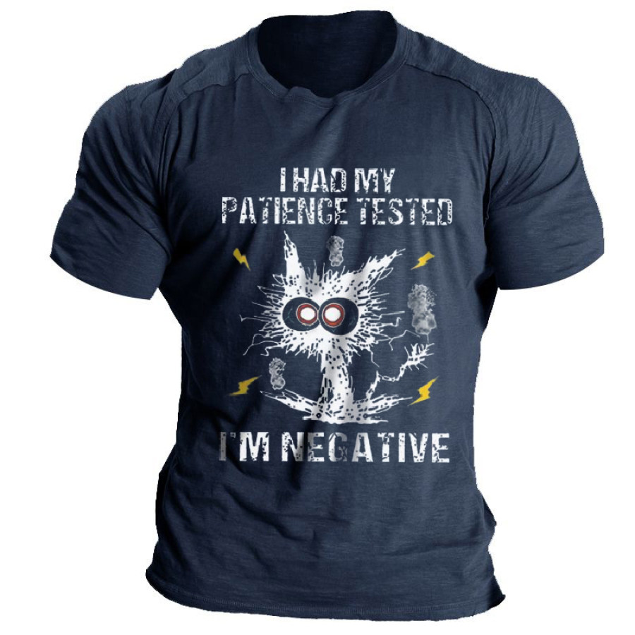 

I Had My Patience Tested I'm Negative Men's Short Sleeve T-Shirt