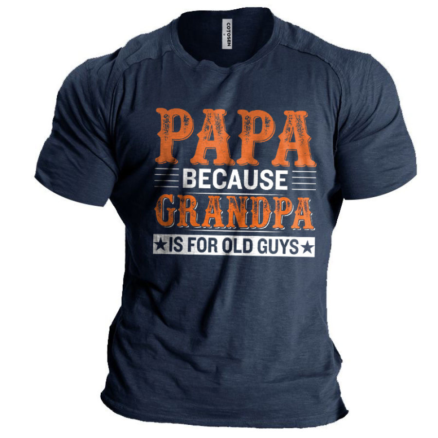 

Men's Vintage Papa Because Grandpa Print T-Shirt