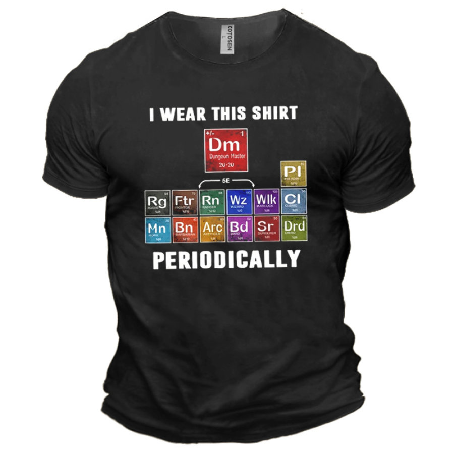 

I Wear This Shirt Periodically Men's Cotton Short Sleeve T-Shirt
