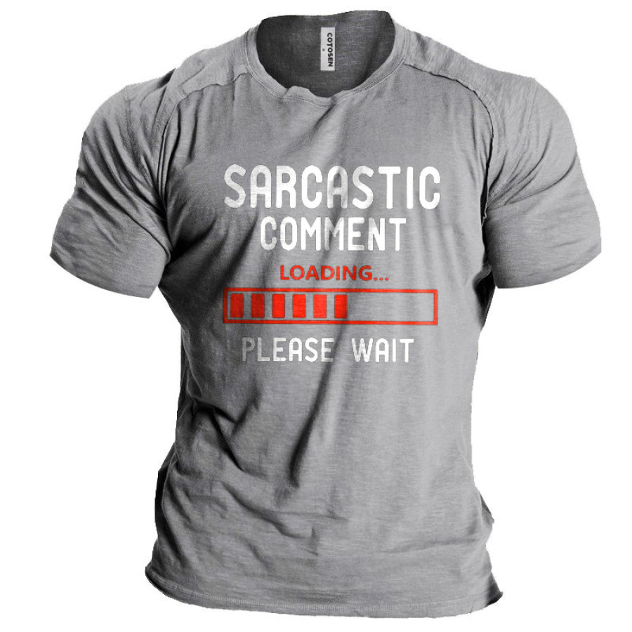 

Sarcastic Comment Loading Please Wait Men's Vintage Print T-Shirt