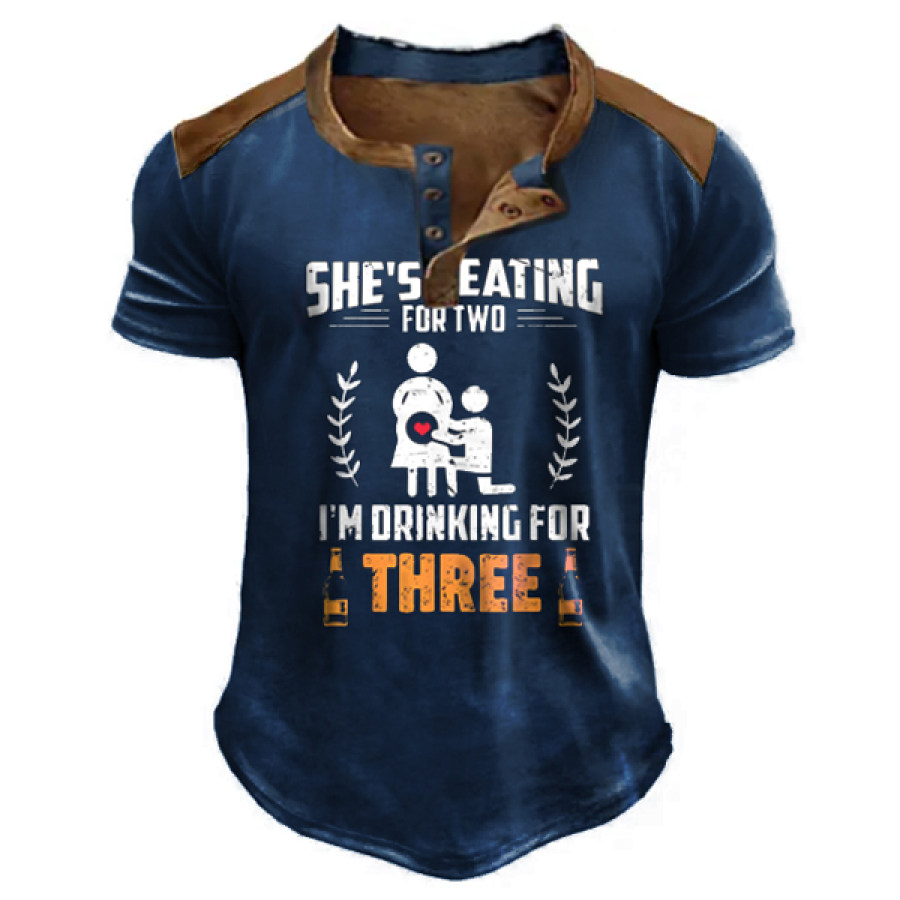 

She's Eating For Two I'm Drinking For Three Men Henley T Shirt