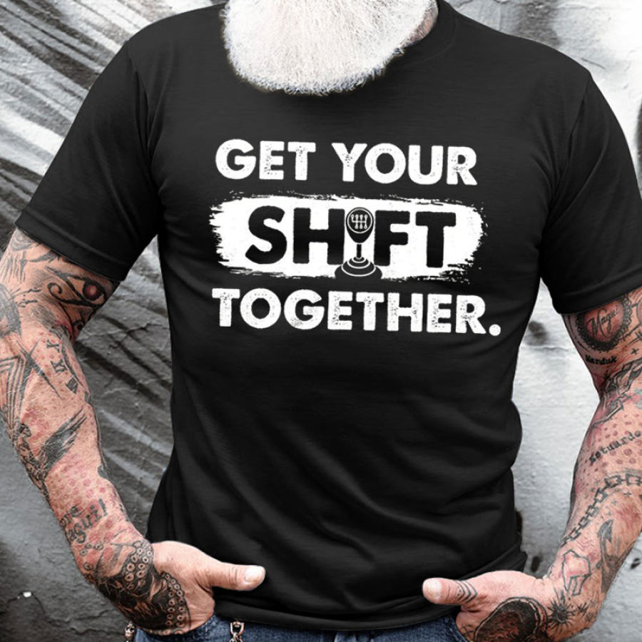 

Get Your Shift Together Men's Cotton Short Sleeve T-Shirt